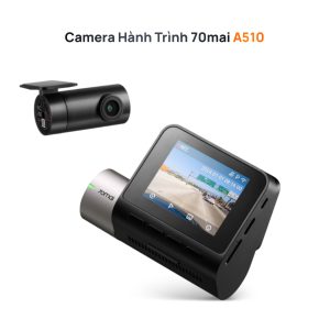 Camera Hành Trình 70mai A510 – Nâng Cấp Hoàn Hảo Với Ghi Hình Trước & Sau